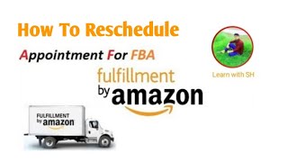 How To Reschedule Amazon FBA Appointments in 2023 [upl. by Moyers]