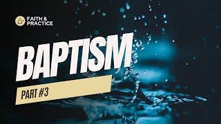 Baptism  Part 3 [upl. by Lydell]