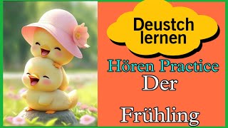 Der Frühling  Hören übung  Deutsch Lernen  Hören amp sprechen  Geschichte amp Vokabeln [upl. by Jannel]