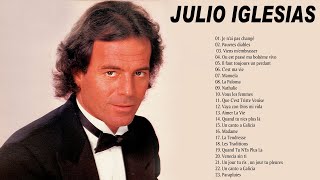 Julio Iglesias Best Of 2021  Meilleures Chansons de Julio Iglesias Album en Francais [upl. by Bartram]