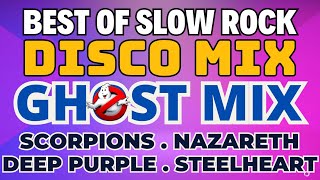 Best of Slow Rock Disco Mix  Ghost Mix Nonstop Remix [upl. by Stucker]