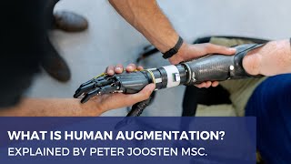 WHAT IS HUMAN AUGMENTATION  Explanation Definition and Examples  Peter Joosten MSc [upl. by Curr]