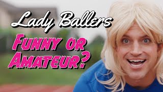 Lady Ballers Review [upl. by Lizned573]