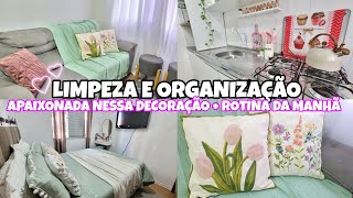 LIMPEZA E ORGANIZAÇÃO  NOVA DECORAÇÃO  ROTINA DA MANHÃ 🌞 [upl. by Wilkison683]