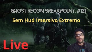 Ghost Recon Breakpoint 121 Sem Hud Imersivo Extremo [upl. by Vedetta]