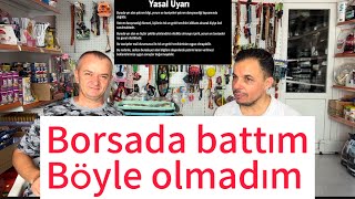 Borsada battım böyle olmadım video 55 [upl. by Stormi654]