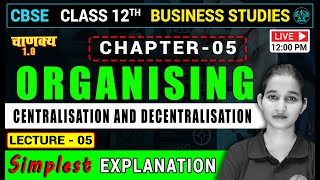 Organising  Centralisation amp decentralization  L05  Class 12 Business Studies [upl. by Blount]