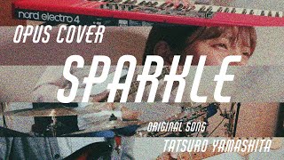 【COVER】「SPARKLE山下達郎Tatsuro Yamashita」 [upl. by Claresta]