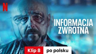 Informacja Zwrotna Sezon 1 Klip 8  Zwiastun po polsku  Netflix [upl. by Eiahpets]