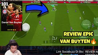 REVIEW EPIC FREE DANIEL VAN BUYTEN MANTAP CUI VAN BUYTEN NI EFOOTBALL 2025 MOBILE [upl. by Enej]