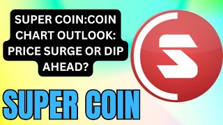 SUPER COIN CHART UPDATE WHAT THE DATA SAYS ABOUT PRICE MOVEMENT SUPER COIN CHART REVIEW [upl. by Ellainad]