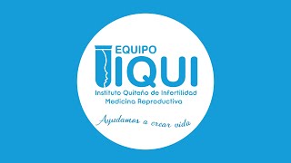 INSTITUTO QUITEÑO DE INFERTILIDAD EQUIPO IQUI [upl. by Lise]