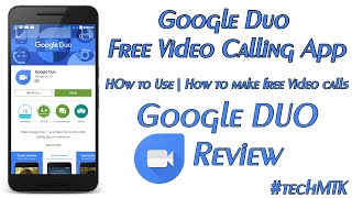 Google DUO Free Video Calling App  How to use amp Review [upl. by Lamhaj593]