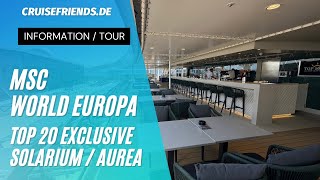 MSC World Europa  Top 20 Exclusive Solarium  Aurea Deck  Kreuzfahrt  Cruises Sonnendeck Sundeck [upl. by Atiek]