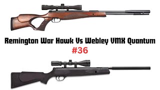 Remington War Hawk Vs Webley VMX Quantum [upl. by Dara]