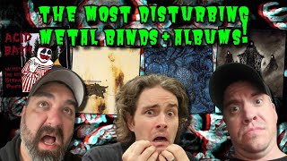 MOST DISTURBING METAL BANDS amp ALBUMS feat Thralls Of Metal [upl. by Semyaj]