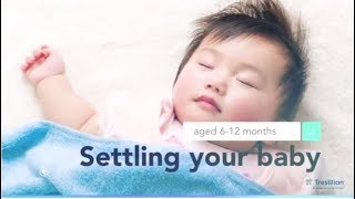 Settling Your Crying Baby 612 months  How to get baby to sleep [upl. by Sparke]