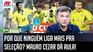 quotSABE POR QUE o povo brasileiro hoje é INDIFERENTE à Seleçãoquot Mauro Cezar DÁ AULA e FALA TUDO [upl. by Bergquist80]