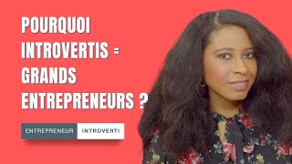 Entrepreneur introverti  Pourquoi les introvertis font de grands entrepreneurs  Intropreneur [upl. by Jehu]