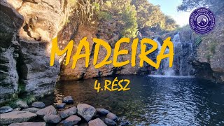 MADEIRA 4rész LEVADA TÚRÁK [upl. by Favin]