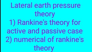 Lateral earth pressure theoryRankine theory [upl. by Clothilde508]