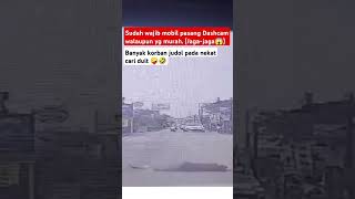 Sekarang mobil wajib pasang dashcam buat jaga  jaga  nabrakmobil [upl. by Rori101]