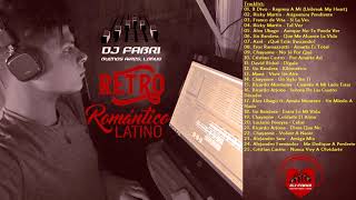 RETRO LATINOS ROMANTICOS ENGANCHADOS  LAS MEJORES BALADAS EN ESPAÑOL DJ FABRI [upl. by Channing]