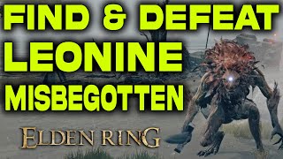 Leonine Misbegotten Secret Boss Location amp How To Defeat  Elden Ring  Boss Fight [upl. by Towers]