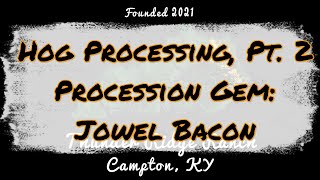 Hog Processing Pt 2 Processing Gem Jowl Bacon [upl. by Atnamas]