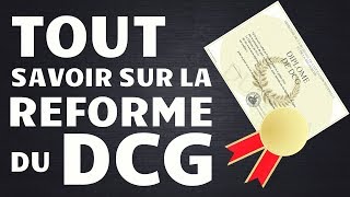 DCG  TOUT SAVOIR SUR LA RÉFORME 2019  Changements de coeff cours épreuves [upl. by Conlin527]