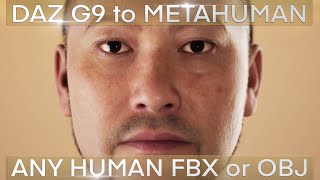 DAZ G9 to METAHUMAN UE 544 Works with any human OBJ or FBX model EASY [upl. by Gulick]