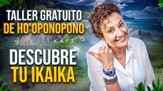 Taller Gratuito de Hooponopono ►🌟 Descubre tu IKAIKA [upl. by Chaney]