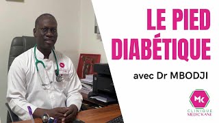 Le pied diabétique avec Docteur Adama MBODJI [upl. by Gaeta638]