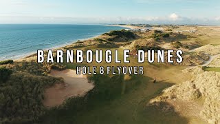 Barnbougle Dunes 8th Hole Flyover [upl. by Nyret]