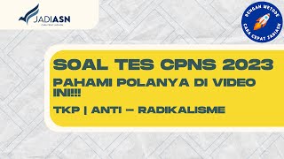 SOAL TES CPNS 2023  TKP  ANTI RADIKALISME  PAHAMI POLANYA DI VIDEO INI [upl. by Ahc]