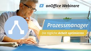 onOffice Webinar Prozessmanager  onOffice Academy [upl. by Enaj]