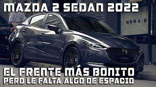 MAZDA 2 SEDAN 2022 AUN VALE LA PENA 🚗🔥 [upl. by Zora435]