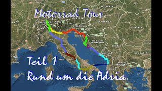 Motorrad Tour in 12 Tagen rund um die Adria Mai 2019 [upl. by Booma]