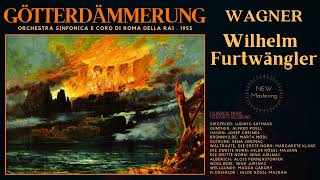 Wagner  Götterdämmerung  Der Ring des Nibelungen Crc Wilhelm Furtwängler Roma 1953 Remastered [upl. by Leilamag423]