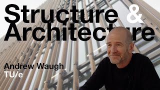 Structure amp Architecture  Interview Andrew Waugh [upl. by Liss]