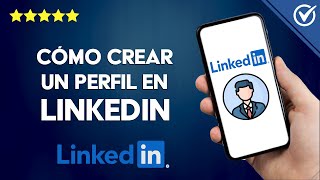 Cómo Hacer o CREAR un PERFIL PROFESIONAL de LINKEDIN Guía Paso a Paso 👨‍💼 [upl. by Wernda]