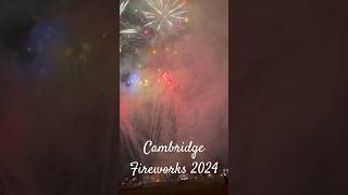 Fireworks 2024 Cambridge shorts Cambridge England [upl. by Einna]