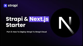 Deploying Our Strapi And Next 14 Starter To Strapi Cloud how to deploy your Strapi project [upl. by Leelahk955]