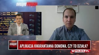 APLIKACJA KWARANTANNA DOMOWA CZY TO DZIAŁA Gość Adam Andruszkiewicz [upl. by Nyledaj]