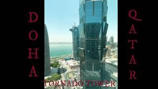 The Beautiful view from Tornado Tower  Doha Qatar [upl. by Ayimat]