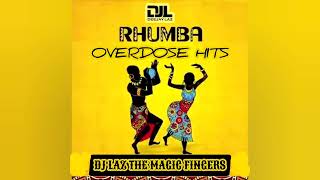 RHUMBA OVERDOSE MIX DJ LAZ MBILIA BELFRANCO KANDA BONGO MAN MADILU SYSTEM OLIVER PAPA LOLO KOFFI [upl. by Enyrehtak]