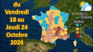 Prévision météo France du Vendredi 18 au Jeudi 24 Octobre 2024 [upl. by Boyse]