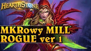 MKRowy MILL ROGUE ver 1 Hearthstone Decks std [upl. by Anileva]