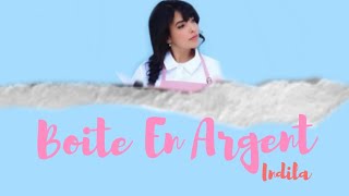 Indila  Boite En Argent Tradução [upl. by Hayashi610]