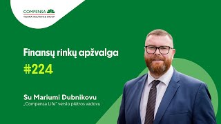 224 „Compensa Lifequot Lietuvos ir pasaulio finansų rinkų apžvalga  Marius Dubnikovas  2024 10 17 [upl. by Savdeep]